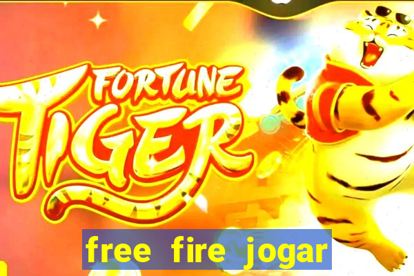 free fire jogar agora teste